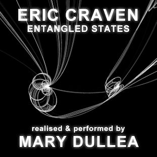 Eric Craven – Entangled States
