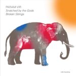 Param Vir: Snatched by the Gods & Broken Strings - An Opera Double Bill