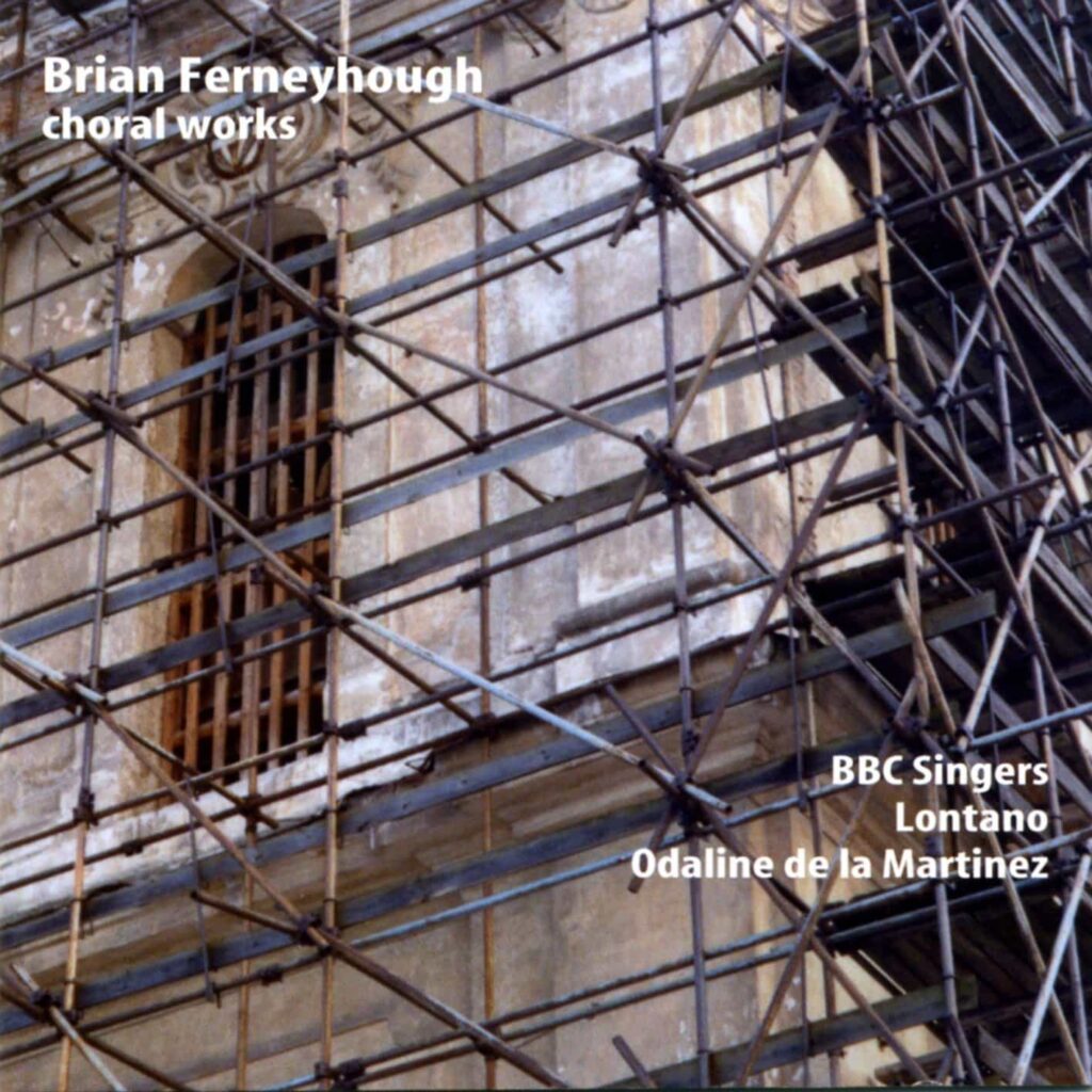 Ferneyhough: Choral Music