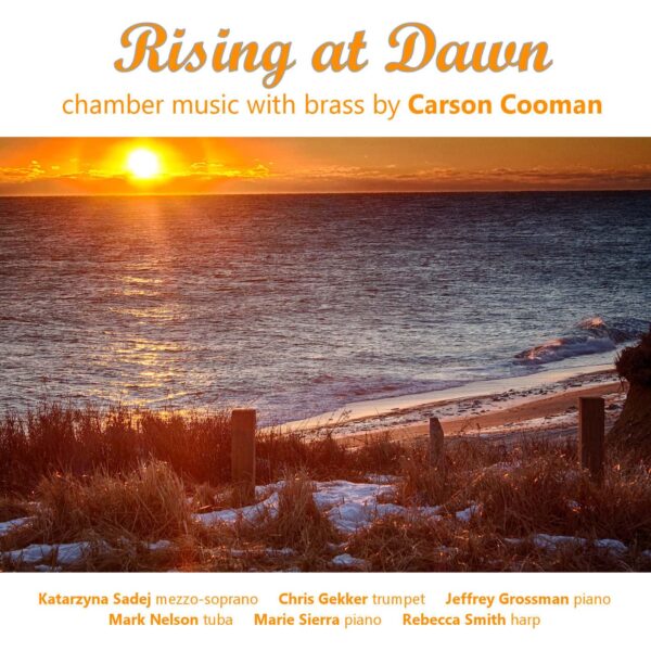 Rising at Dawn - Chamber Music with Brass by Carson Cooman