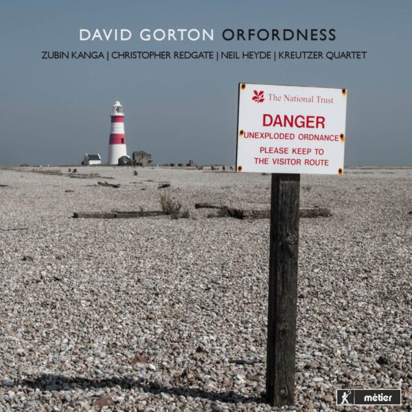 Orfordness: Music by David Gorton