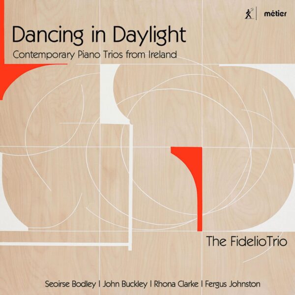 Dancing in Daylight - Piano Trios from Ireland