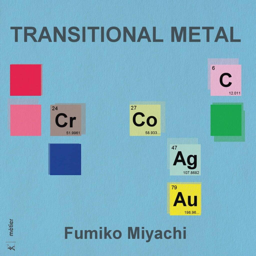 Transitional Metal: Music by Fumiko Miyachi