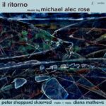 Michael Alec Rose: Il Ritorno