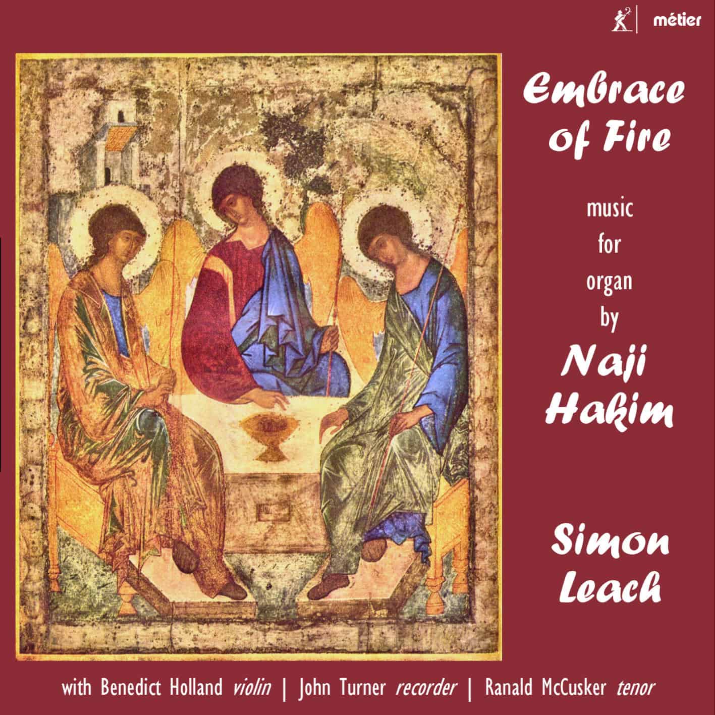 Embrace of Fire – Organ music by Naji Hakim