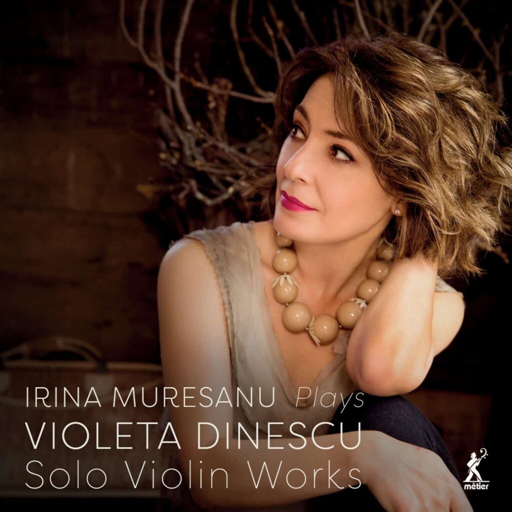 Irina Muresanu plays Violeta Dinescu Solo Violin Works