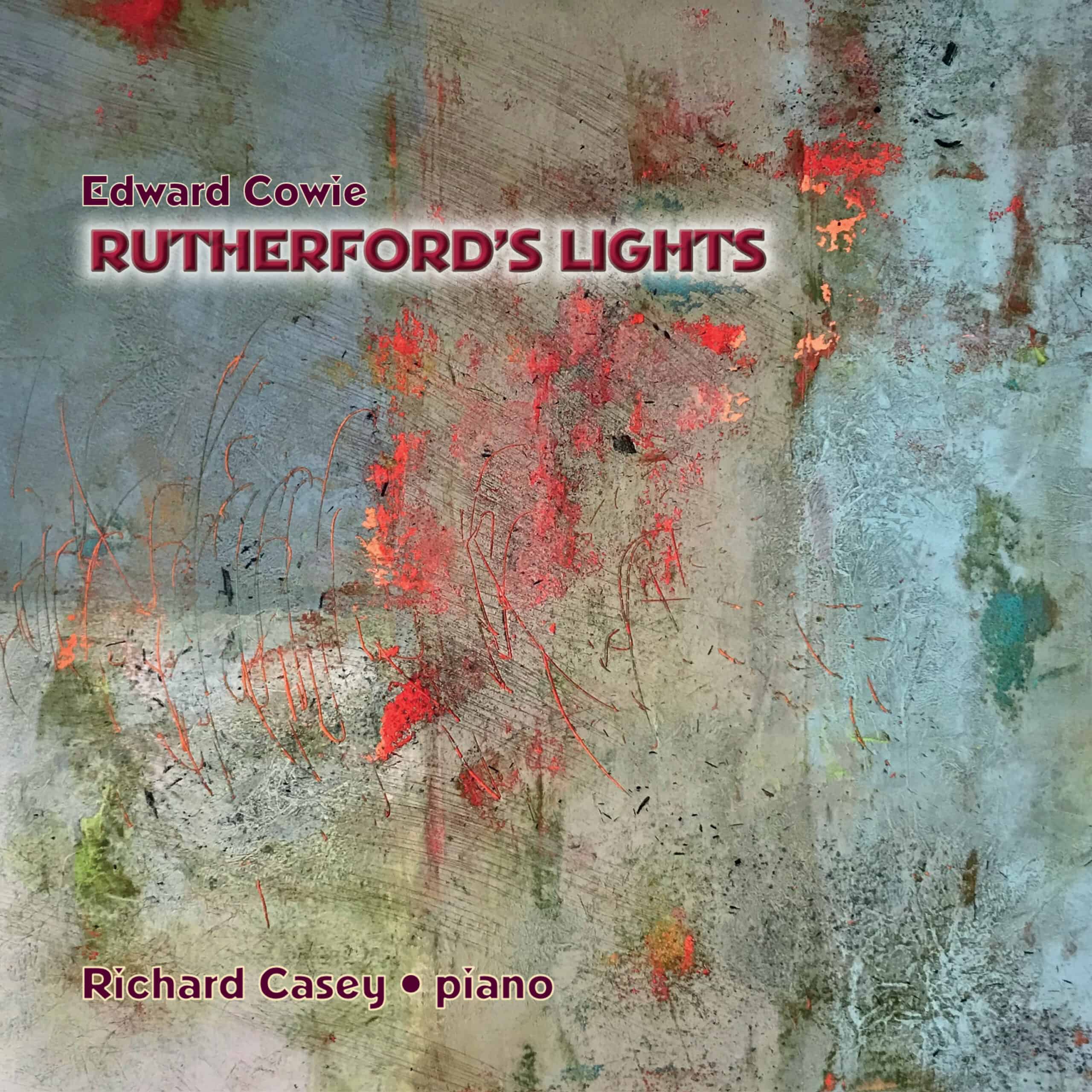 Edward Cowie: Rutherford’s Lights