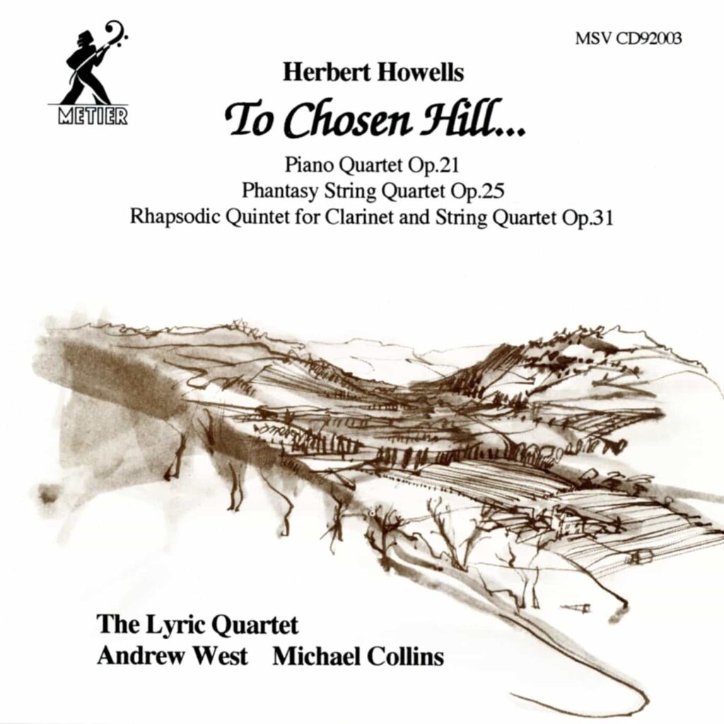 Herbert Howells: Chamber Music "On Chosen Hill"