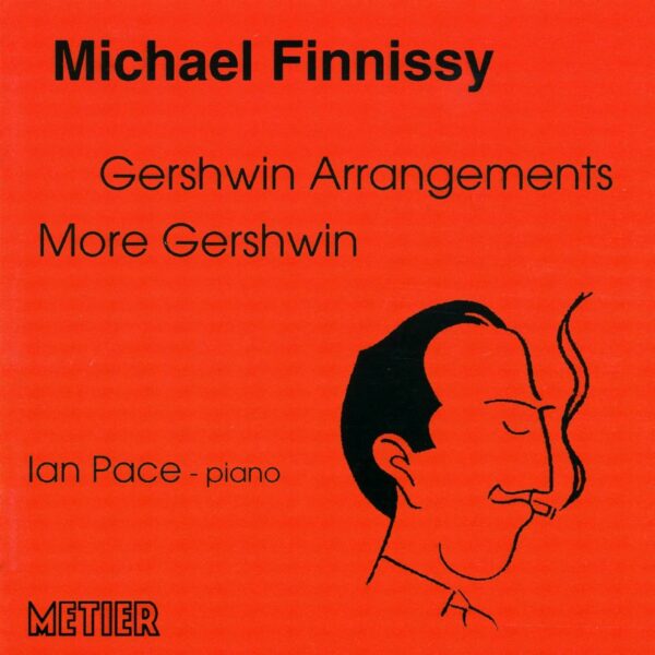 Finnissy: Gershwin Arrangements