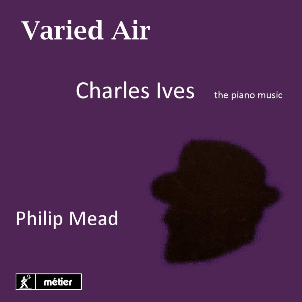 "Varied Air" - Charles Ives Piano Music