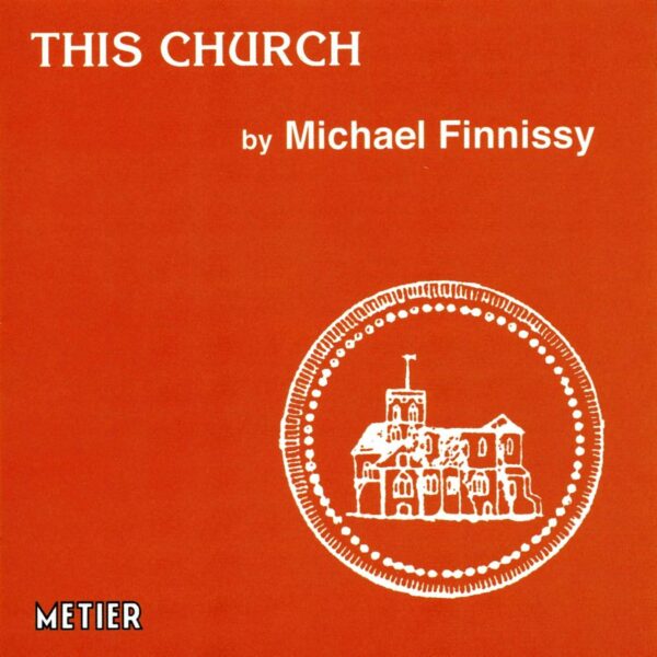 Michael Finnissy: This Church