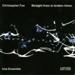 Straight Lines in Broken Times