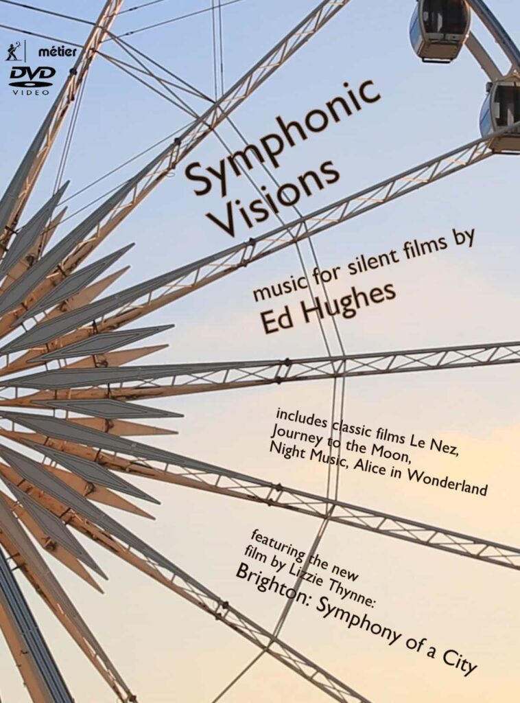 Symphonic Visions - New Music for Silent Films