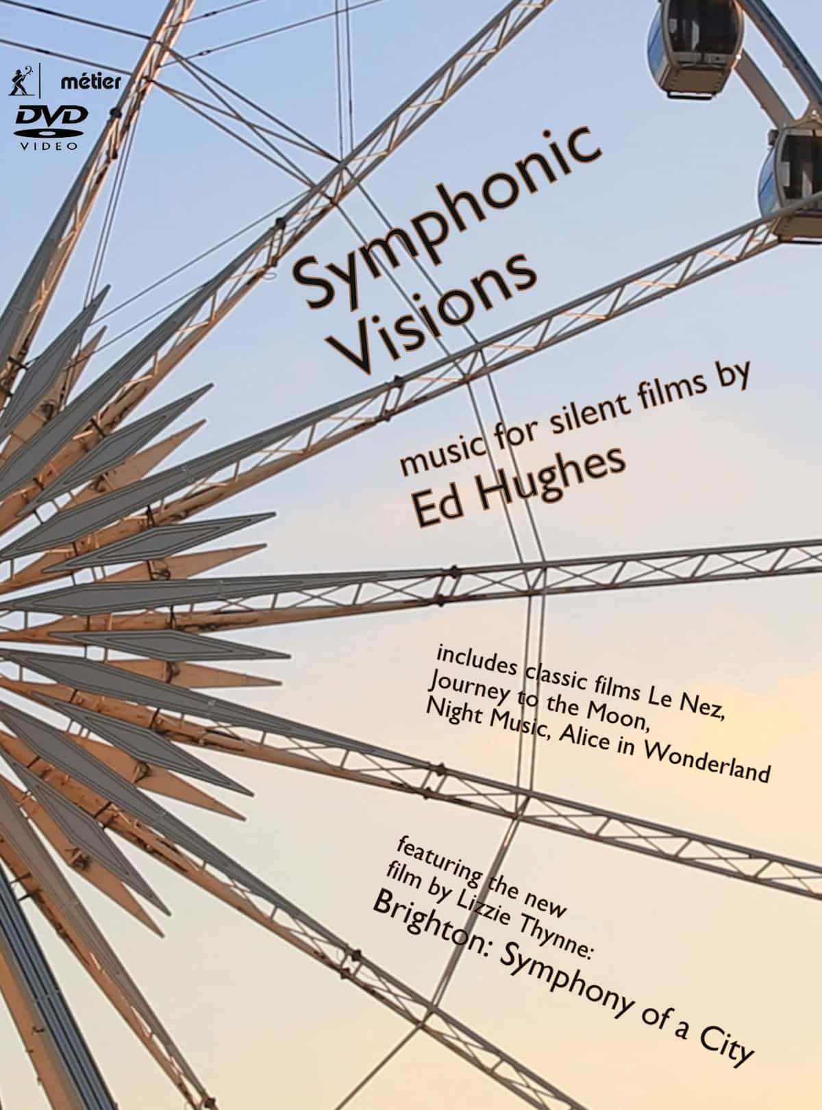 Symphonic Visions – New Music for Silent Films